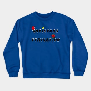 Christmas Staycation Crewneck Sweatshirt